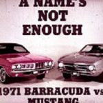 71 Cuda Vs mustang